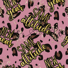 Load image into Gallery viewer, New Year Same Attitude Leopard -- Multiple Colors