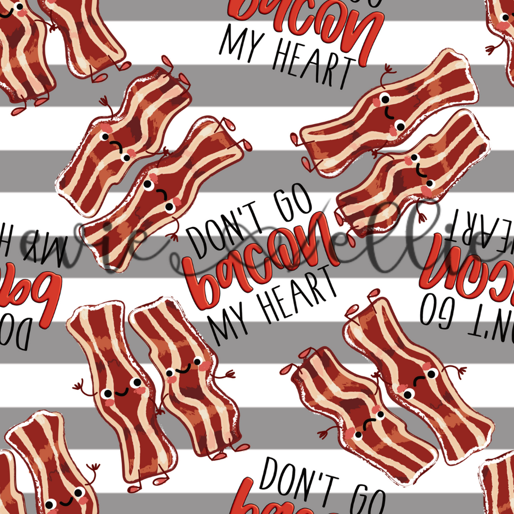 Don't Go Bacon My Heart-- Multiple Colors