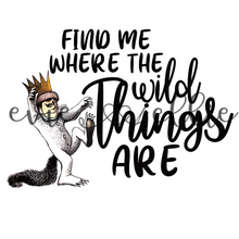 Load image into Gallery viewer, Find Me Where the Wild Things Are-- Multiple Options