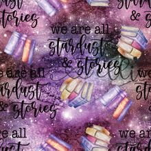 Load image into Gallery viewer, We are All Stardust and Stories-- Multiple Colors
