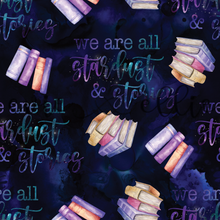 Load image into Gallery viewer, We are All Stardust and Stories-- Multiple Colors