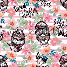 Load image into Gallery viewer, Tired as a Mother-- Multiple Colors