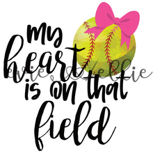 Load image into Gallery viewer, My Heart is on that Field- Multiple Colors
