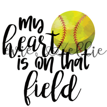 Load image into Gallery viewer, My Heart is on that Field- Multiple Colors