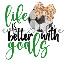 Load image into Gallery viewer, Life is Better with Goals Sub- Multiple Colors