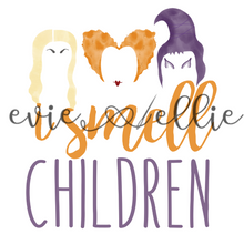 Load image into Gallery viewer, I Smell Children-- Multiple Colors