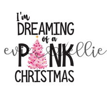 Load image into Gallery viewer, I'm Dreaming of a Pink Christmas Sub-- Multiple Colors