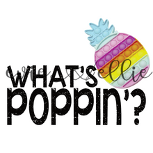 Load image into Gallery viewer, What's Poppin? Sub-- Multiple Options