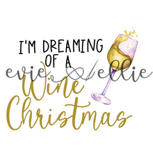 Load image into Gallery viewer, I'm Dreaming of a Wine Christmas Sub--Multiple Colors