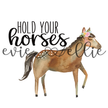 Load image into Gallery viewer, Hold Your Horses Sub-- Multiple Options