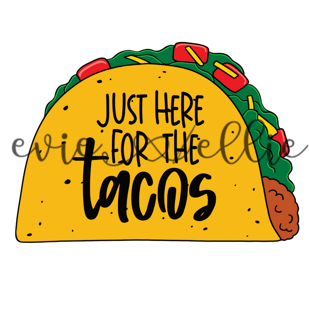 Just Here for the Tacos Sub